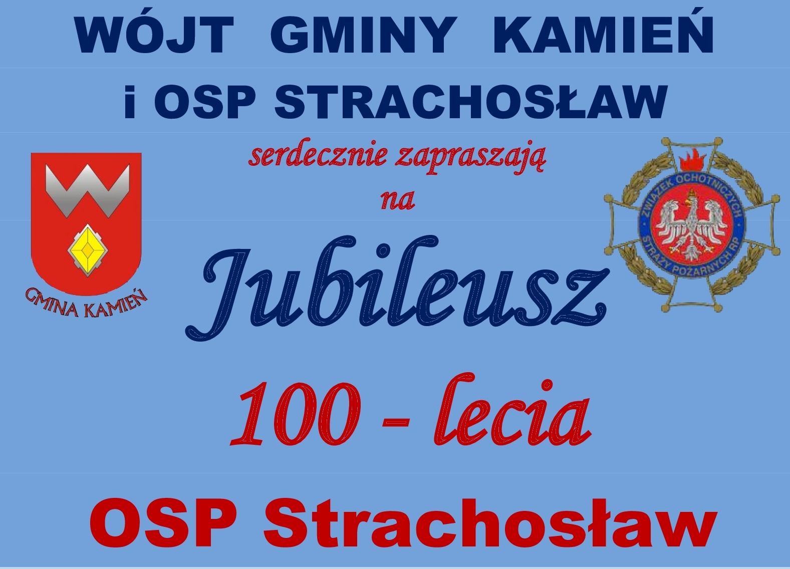 Jubileusz 100-lecia OSP Strachosław – 22 czerwca godz. 14.00 boisko za Szkołą Podstawową w Strachosławiu