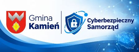 Cyberbezpieczny Samorząd – Wzmocnienie systemu cyberbezpieczeństwa w Gminie Kamień